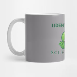 I identify as a Sci Fi Writer Mug